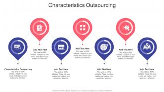 Characteristics Outsourcing In Powerpoint And Google Slides cpb