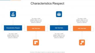 Characteristics Respect In Powerpoint And Google Slides Cpb