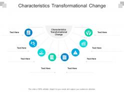 Characteristics transformational change ppt powerpoint presentation styles graphic tips cpb