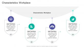 Characteristics Workplace In Powerpoint And Google Slides Cpb