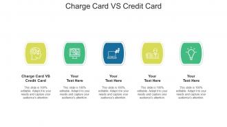 Charge card vs credit card ppt powerpoint presentation model layout cpb