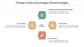 Charge Cards Advantages Disadvantages Ppt Powerpoint Presentation Outline Topics Cpb