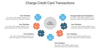 Charge Credit Card Transactions Ppt Powerpoint Presentation Ideas Slides Cpb