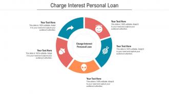 Charge interest personal loan ppt powerpoint presentation professional file formats cpb