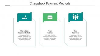 Chargeback payment methods ppt powerpoint presentation outline graphics example cpb