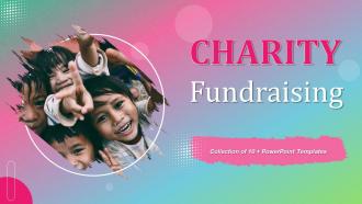 Charity Fundraising Powerpoint Ppt Template Bundles