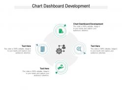 Chart dashboard development ppt powerpoint presentation icon slide download cpb