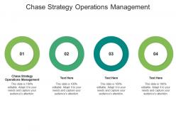 Chase strategy operations management ppt powerpoint presentation slides tips cpb