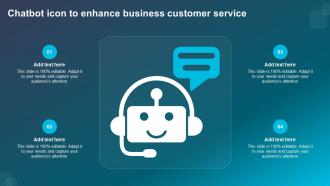 Chatbot Icon To Enhance Business Customer Service
