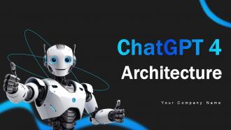ChatGPT 4 Architecture Powerpoint Ppt Template Bundles ChatGPT MM