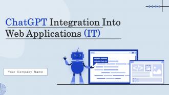 ChatGPT Integration Into Web Applications IT Powerpoint Presentation Slides