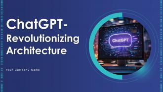 ChatGPT Revolutionizing Architecture Powerpoint Ppt Template Bundles ChatGPT MM