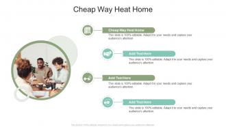 Cheap Way Heat Home In Powerpoint And Google Slides Cpb
