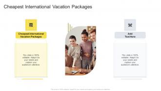 Cheapest International Vacation Packages In Powerpoint And Google Slides Cpb