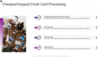 Cheapest Keypad Credit Card Processing In Powerpoint And Google Slides Cpb