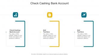 Check Cashing Bank Account In Powerpoint And Google Slides Cpb