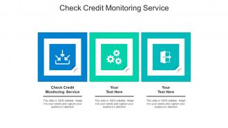 Check credit monitoring service ppt powerpoint presentation styles background designs cpb