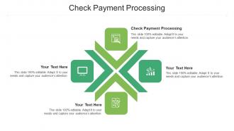 Check payment processing ppt powerpoint presentation infographics demonstration cpb
