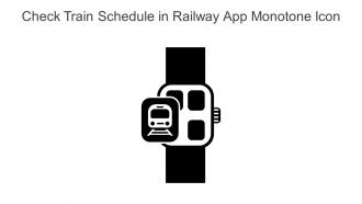 Check Train Schedule In Railway App Monotone Icon In Powerpoint Pptx Png And Editable Eps Format