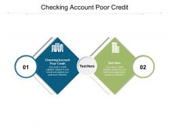 Checking account poor credit ppt powerpoint presentation inspiration example introduction cpb