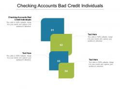 Checking accounts bad credit individuals ppt powerpoint presentation infographics graphics cpb