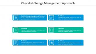 Checklist change management approach ppt powerpoint presentation summary cpb