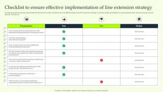 Checklist To Ensure Effective Implementation Of Line Extension Strategy Ppt Slides Deck