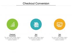 Checkout conversion ppt powerpoint presentation outline skills cpb