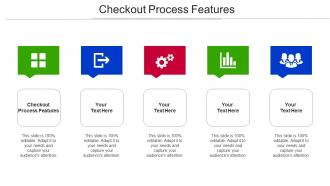 Checkout Process Features Ppt Powerpoint Presentation Styles Picture Cpb