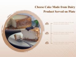 Cheese cake made from dairy product served on plate