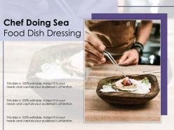 Chef doing sea food dish dressing