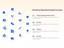 Chemical manufacturing processes ppt powerpoint presentation inspiration brochure