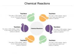 Chemical reactions ppt powerpoint presentation infographic template objects cpb