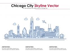 Chicago city skyline vector powerpoint presentation ppt template