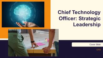 Chief Technology Officer Strategic Leadership For Business Innovation PPT Summary AT