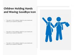 Children holding hands and waving goodbye icon