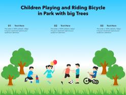 Children playing and riding bicycle in park with big trees