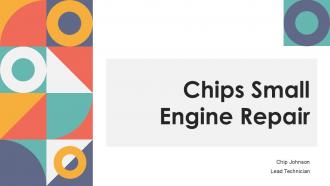 Chips Small Engine Repair PPT Outline ACP