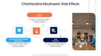 Chlorhexidine Mouthwash Side Effects In Powerpoint And Google Slides Cpb