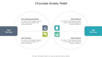 Chocolate Anxiety Relief In Powerpoint And Google Slides Cpb