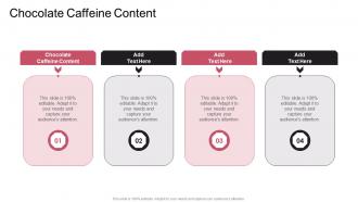 Chocolate Caffeine Content In Powerpoint And Google Slides Cpb