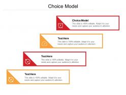 Choice model ppt powerpoint presentation outline grid cpb