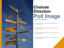 Choices direction poll image