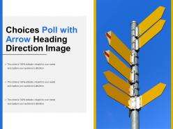 Choices poll with arrow heading direction image