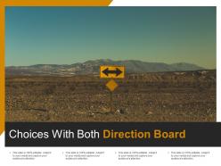 Choices with both direction board