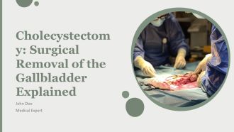 Cholecystectomy Surgical Removal Of The Gallbladder Explained PPT Guidelines AT