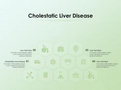 Cholestatic liver disease ppt powerpoint presentation outline background designs