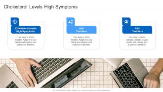 Cholesterol Levels High Symptoms In Powerpoint And Google Slides Cpb