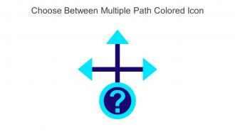 Choose Between Multiple Path Colored Icon In Powerpoint Pptx Png And Editable Eps Format