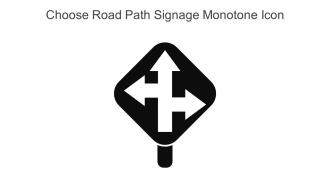 Choose Road Path Signage Monotone Icon In Powerpoint Pptx Png And Editable Eps Format